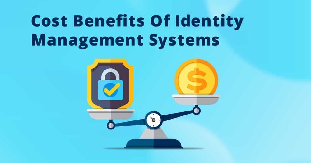 6 Ways Identity Management Saves Money