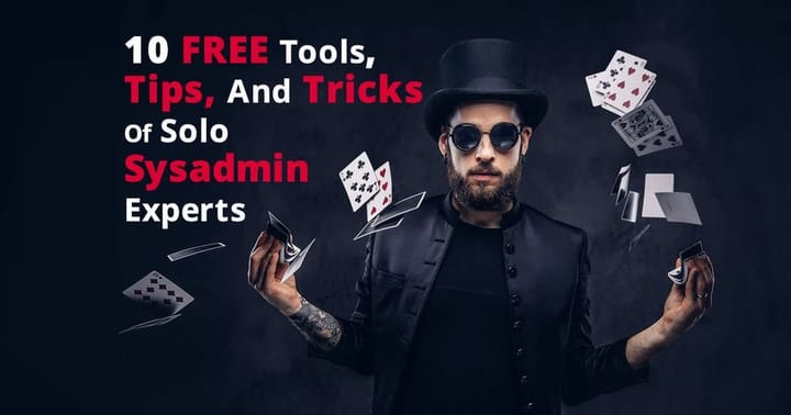 10 Critical Tools and System Administrator Skills Cheatsheet